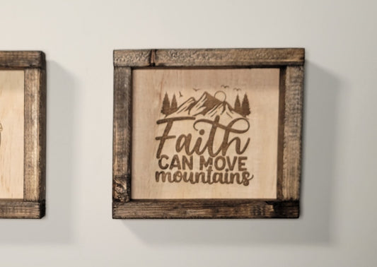 Faith Can Move Mountains - Small Sign